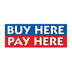 Banner - 12' x 4 1/2 - Buy Here Pay Here - Qty. 1 1 / PK