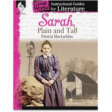 Shell Education Education Sarah, Plain Tall Instructional Guide Printed Book by Patricia MacLachlan 72 Pages - Shell Educational Publishing Publication - 2014 March 01 - Book - Grade K-3 - English