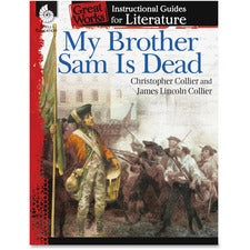 Shell Education My Brother Sam Is Dead Guide Book Printed Book by Christopher Collier, James Lincoln Collier 72 Pages - Shell Educational Publishing Publication - Book - Grade 4-8