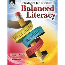 Shell Education Balanced Literacy Resource Guide Printed Book by Mary Jo Fresch 344 Pages - Book - Grade K-8
