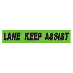 Flourescent Green & Black Slogan - Lane Keep Assist - Qty. 12 12 / PK