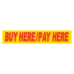 Yellow & Red Slogan - Buy Here Pay Here 12 / PK