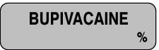 ANESTHESIA LABEL (PAPER, PERMANENT) BUPIVACAINE %   1 1/4" X 3/8" GRAY - 1000 PER ROLL