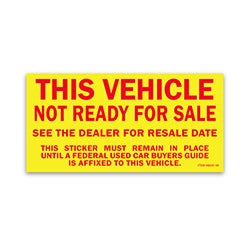 Vehicle Not Ready for Sale Sticker - 2 3/4 x 5 1/2 - Qty. 100 100 / PK